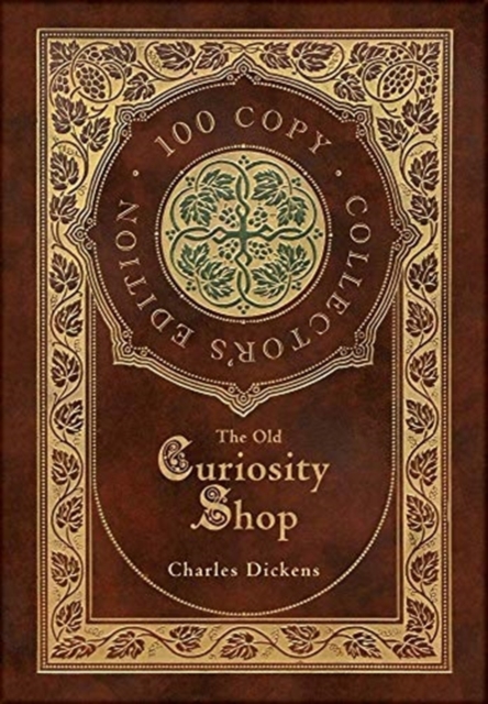 The Old Curiosity Shop (100 Copy Collector's Edition), Hardback Book
