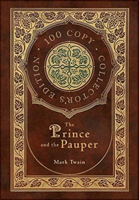 The Prince and the Pauper (100 Copy Collector's Edition), Hardback Book