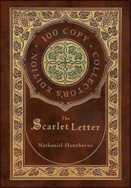 The Scarlet Letter (100 Copy Collector's Edition), Hardback Book