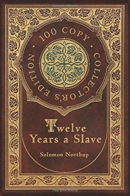 Twelve Years a Slave (100 Copy Collector's Edition), Hardback Book