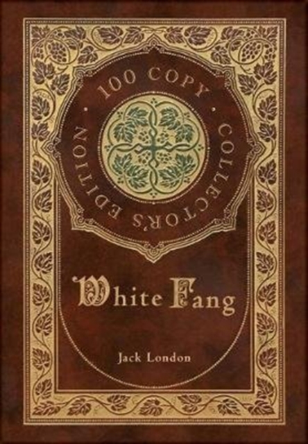 White Fang (100 Copy Collector's Edition), Hardback Book