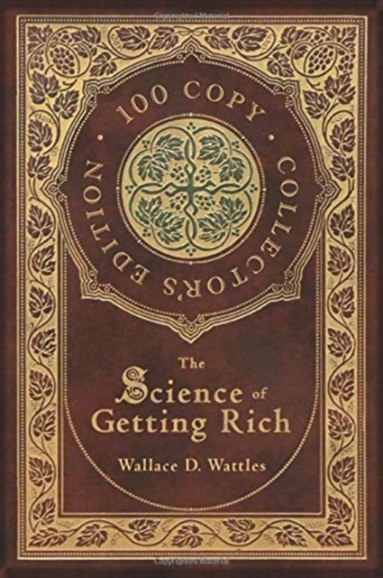 The Science of Getting Rich (100 Copy Collector's Edition), Hardback Book