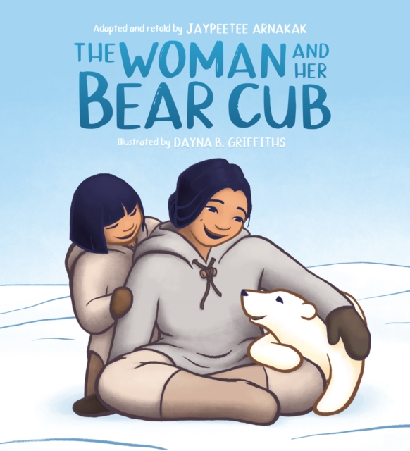 The Woman and Her Bear Cub, Hardback Book
