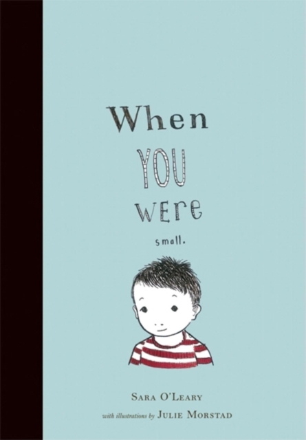 When You Were Small, Paperback / softback Book