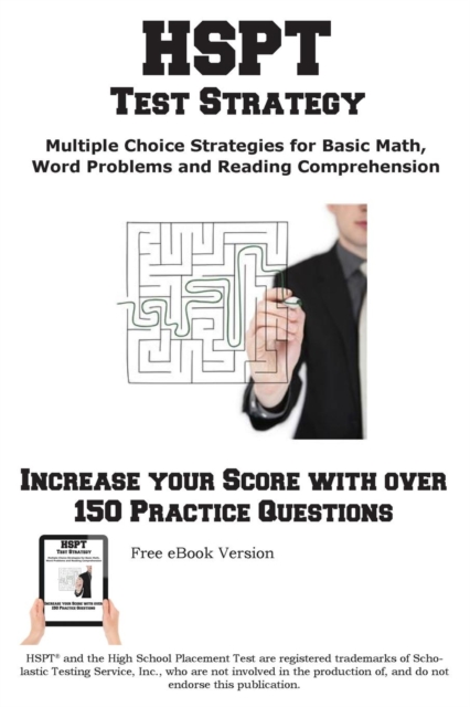 HSPT Test Strategy! Winning Multiple Choice Strategies for the High School Placement Test, Paperback / softback Book