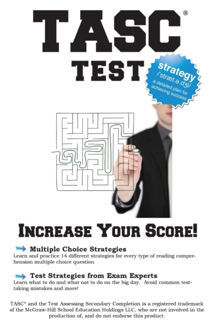 Tasc Test Strategy : Winning Multiple Choice Strategies for the Tasc!, Paperback / softback Book