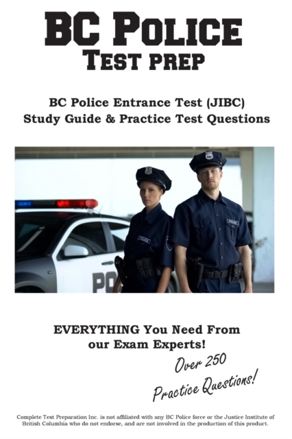 BC Police Test Prep : BC Police Entrance Test (JIBC) Study Guide & Practice Test Questions, Paperback / softback Book