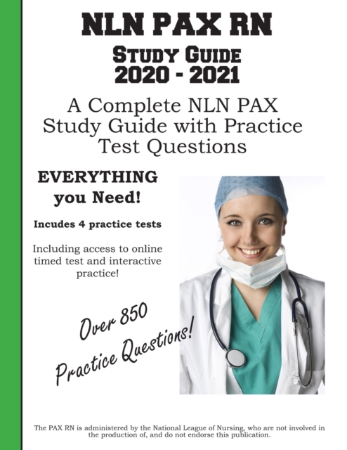 NLN PAX RN Study Guide 2020 - 2021 : A Complete NLN PAX Study Guide and Practice Test Questions, Paperback / softback Book