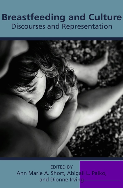 Breastfeeding and Culture: Discourses and Representations, EPUB eBook