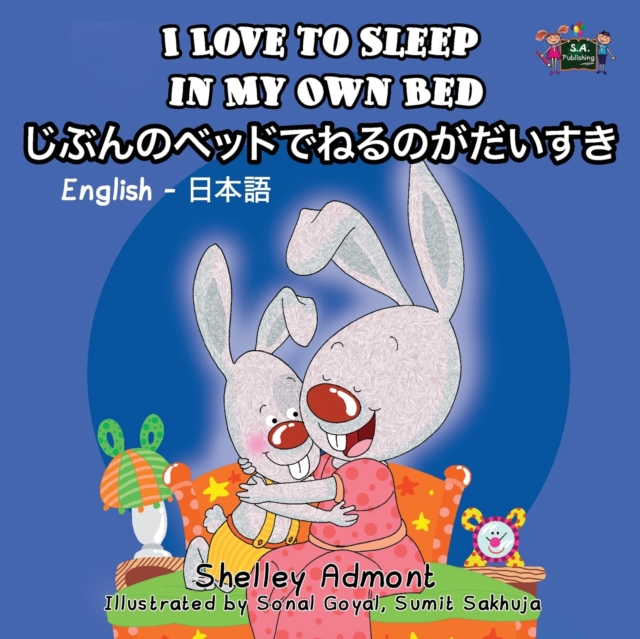 I Love to Sleep in My Own Bed : English Japanese Bilingual Edition, Paperback / softback Book