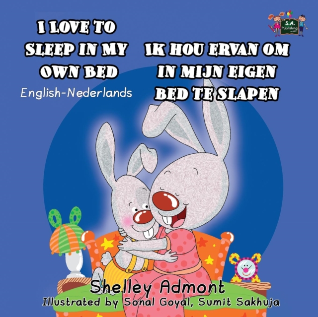 I Love to Sleep in My Own Bed Ik Hou Ervan Om in Mijn Eigen Bed Te Slapen : English Dutch Bilingual Edition, Paperback / softback Book
