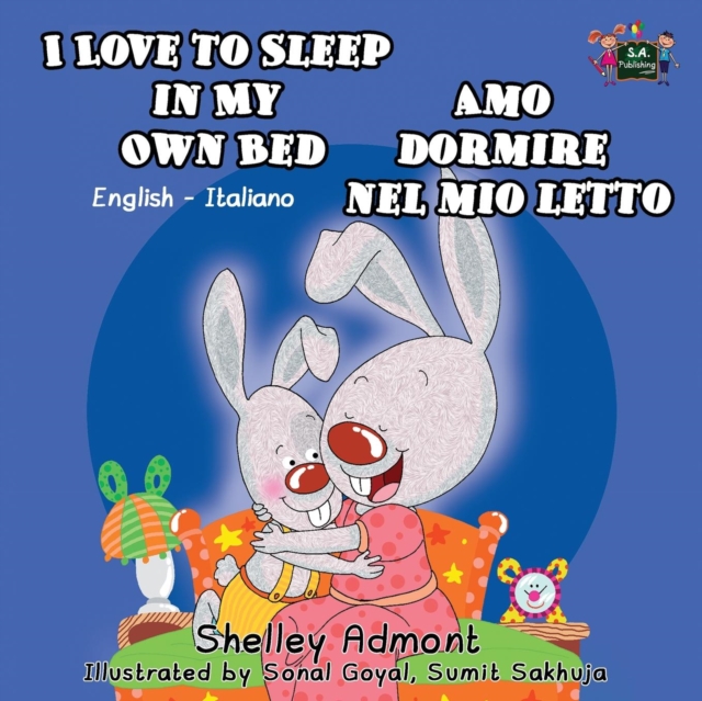 I Love to Sleep in My Own Bed Amo Dormire Nel Mio Letto : English Italian Bilingual Edition, Paperback / softback Book