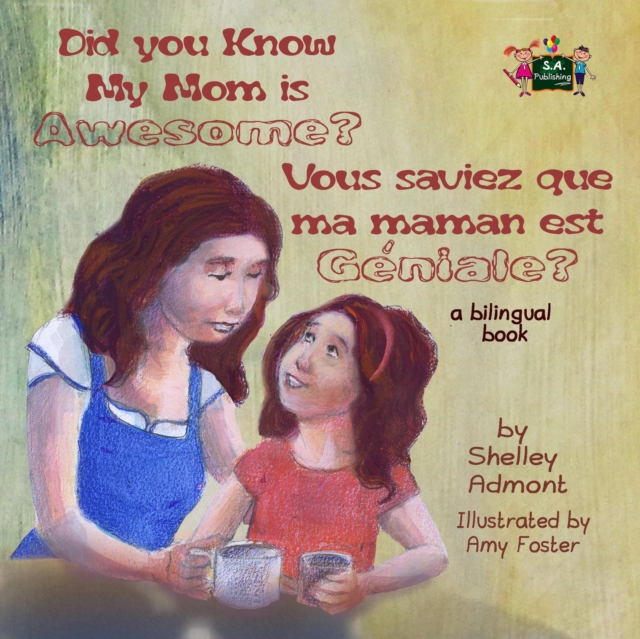 Did You Know My Mom is Awesome? Vous saviez que ma maman est geniale ?, EPUB eBook