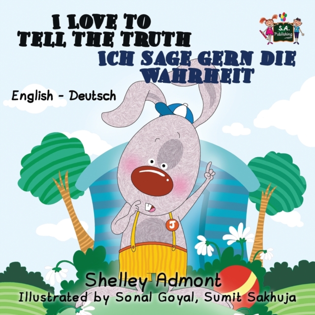 I Love to Tell the Truth Ich Sage Gern Die Wahrheit : English German Bilingual Edition, Paperback / softback Book