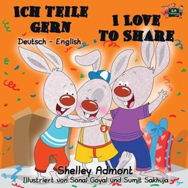 Ich Teile Gern I Love to Share : German English Bilingual Edition, Paperback / softback Book