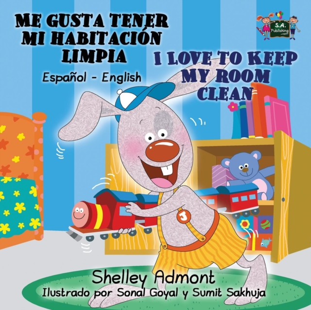 Me gusta tener mi habitaci?n limpia I Love to Keep My Room Clean : Spanish English Bilingual Edition, Paperback / softback Book