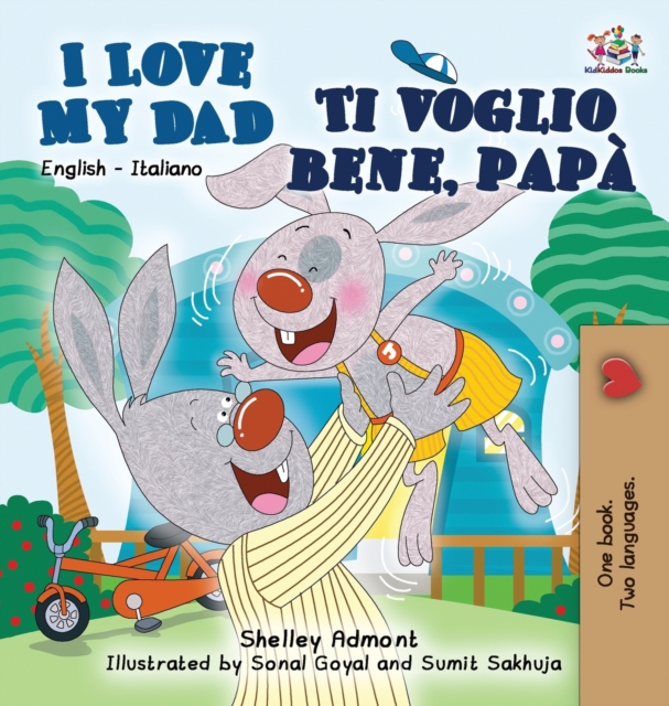 I Love My Dad Ti voglio bene, pap? : English Italian Bilingual Edition, Hardback Book