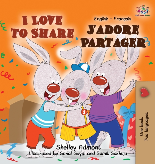 I Love to Share J'Adore Partager : English French Bilingual Edition, Hardback Book