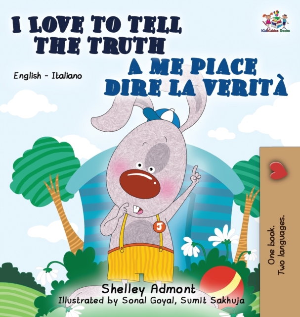 I Love to Tell the Truth A me piace dire la verit? : English Italian Bilingual Edition, Hardback Book