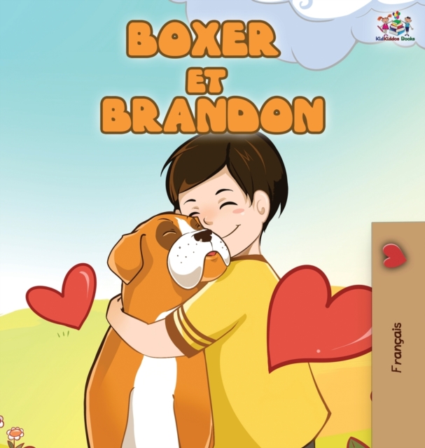 Boxer et Brandon : Boxer and Brandon (French Edition), Hardback Book