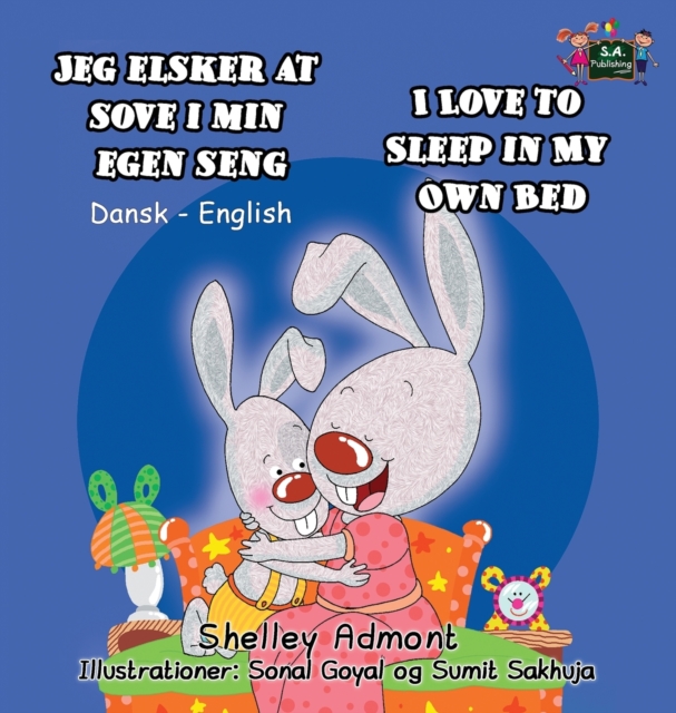 Jeg Elsker at Sove I Min Egen Seng I Love to Sleep in My Own Bed : Danish English Bilingual Edition, Hardback Book