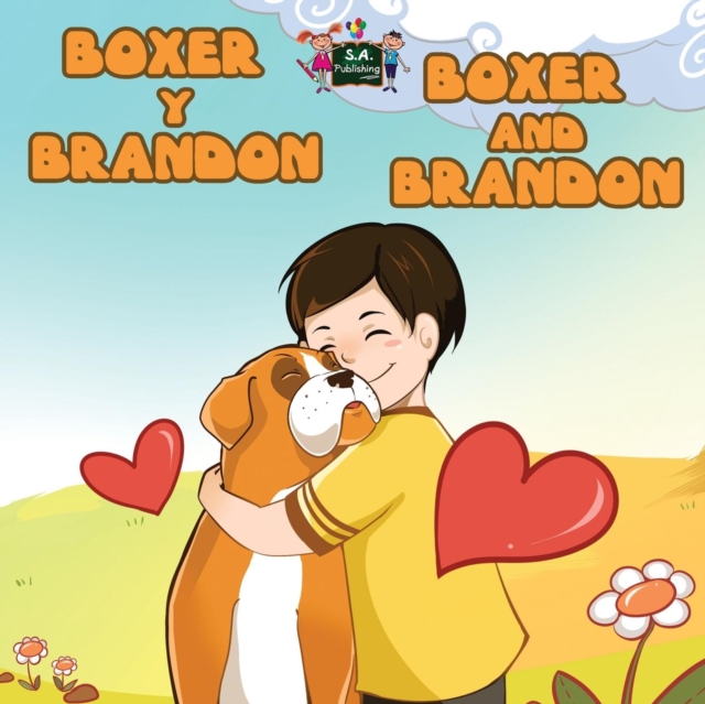 Boxer Y Brandon Boxer and Brandon : Spanish English Bilingual Edition, Paperback / softback Book