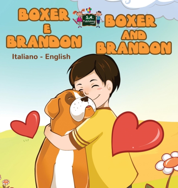 Boxer e Brandon Boxer and Brandon : Italian English Bilingual Edition, Hardback Book