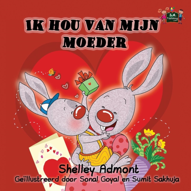 Ik Hou Van Mijn Moeder : I Love My Mom (Dutch Edition), Paperback / softback Book