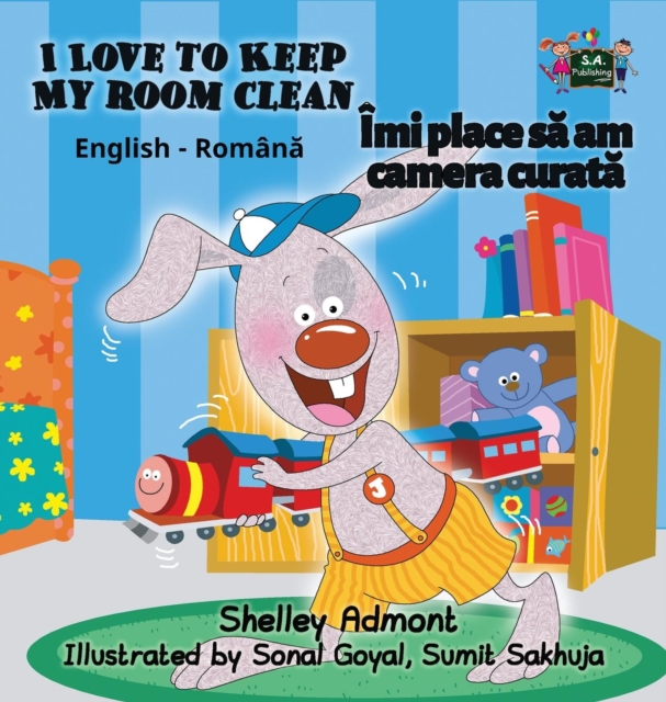 I Love to Keep My Room Clean : English Romanian Bilingual Edition, Hardback Book