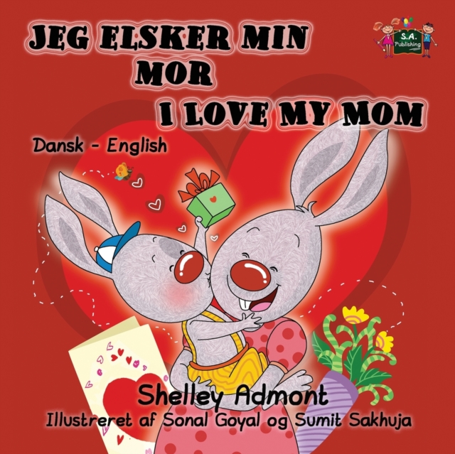 Jeg Elsker Min Mor I Love My Mom : Danish English Bilingual Edition, Paperback / softback Book