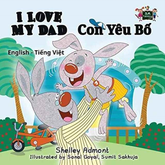I Love My Dad : English Vietnamese Bilingual Edition, Paperback / softback Book