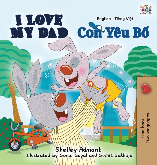 I Love My Dad : English Vietnamese Bilingual Edition, Hardback Book