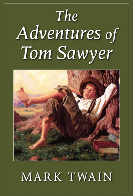 The Adventures of Tom Sawyer : Illustrated, EPUB eBook