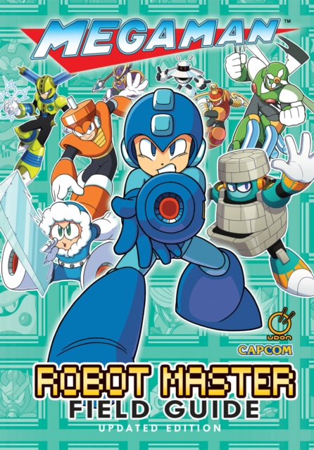 Mega Man: Robot Master Field Guide - Updated Edition, Hardback Book