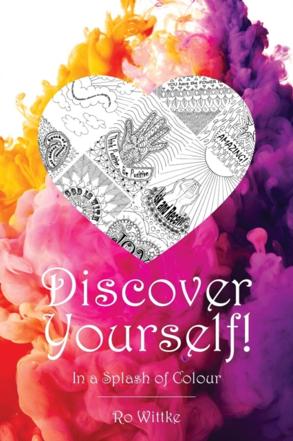 Discover Yourself : In a Splash of Colour, Paperback / softback Book