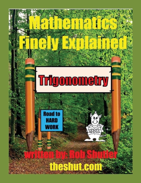 Mathematics Finely Explained - Trigonometry, Paperback / softback Book