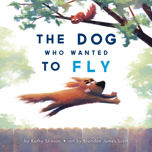 The Dog Who Wanted to Fly, Hardback Book