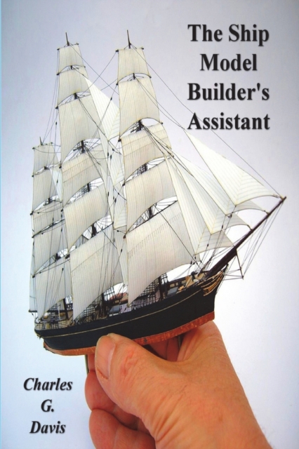 The Ship Model Builder's Assistant, Paperback / softback Book