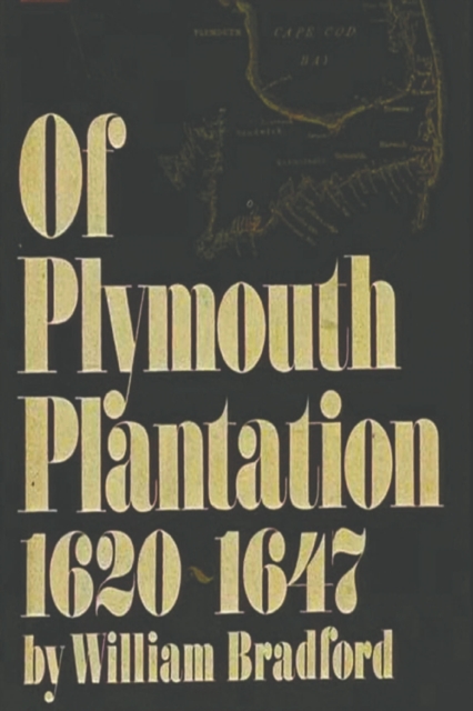 Of Plymouth Plantation, 1620-1647, Paperback / softback Book