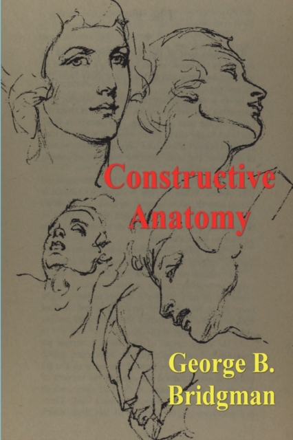 Constructive Anatomy, Paperback / softback Book