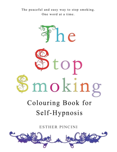 The Stop Smoking Colouring Book for Self-Hypnosis, Paperback / softback Book