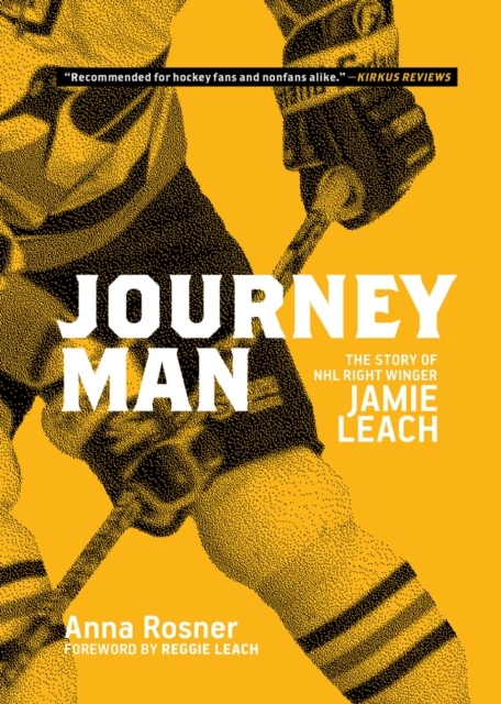 Journeyman : The Story of NHL Right Winger Jamie Leach, Paperback / softback Book