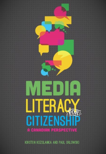 Media Literacy for Citizenship : A Canadian Perspective, Paperback / softback Book