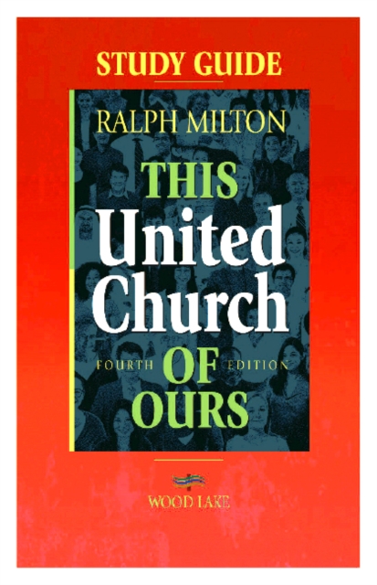 This United Church of Ours Fourth Edition Study Guide, Paperback / softback Book