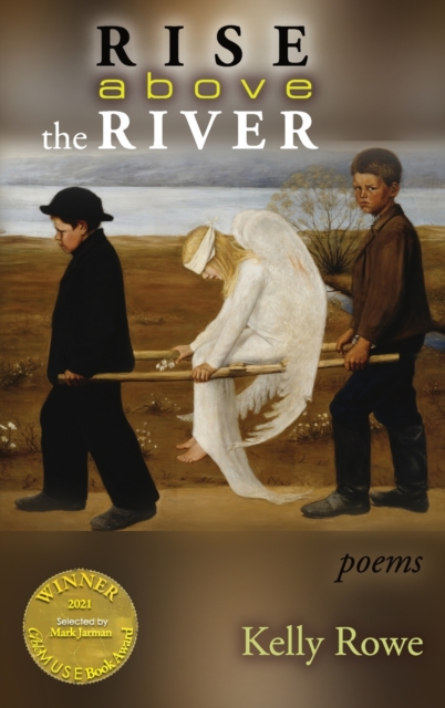 Rise above the River (Able Muse Book Award for Poetry), Hardback Book