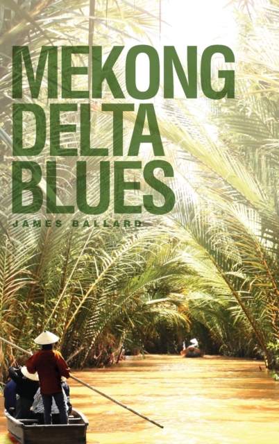 Mekong Delta Blues, Hardback Book