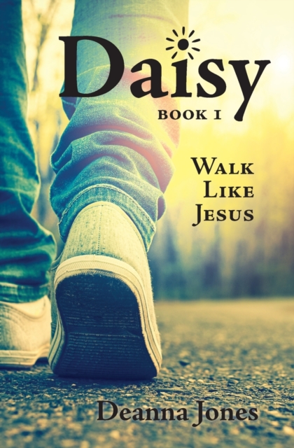 Daisy : Walk Like Jesus, Paperback / softback Book