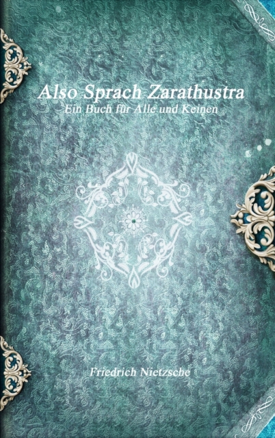 Also Sprach Zarathustra, Hardback Book