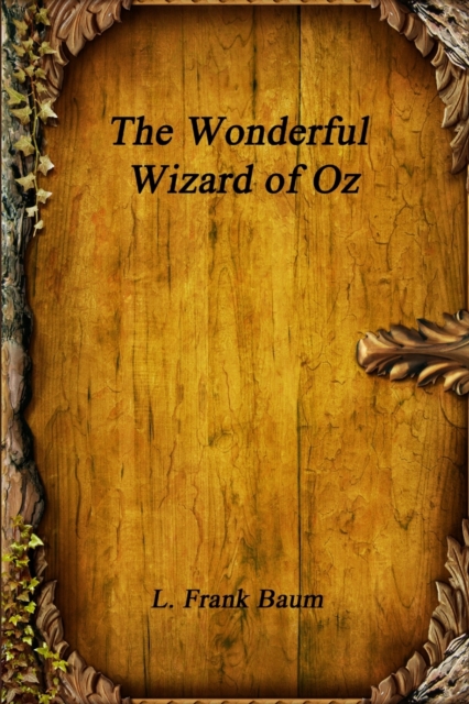 The Wonderful Wizard of Oz, Paperback / softback Book
