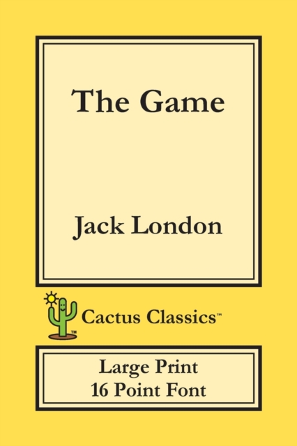 The Game (Cactus Classics Large Print) : 16 Point Font; Large Text; Large Type, Paperback / softback Book